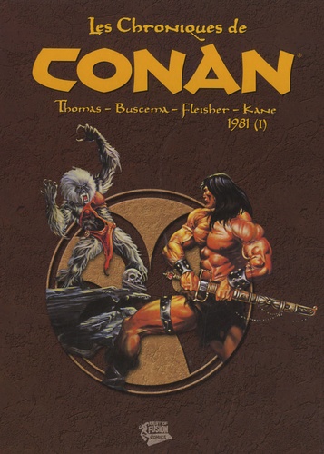 Roy Thomas et John Buscema - Les Chroniques de Conan  : 1981 - Tome 1.