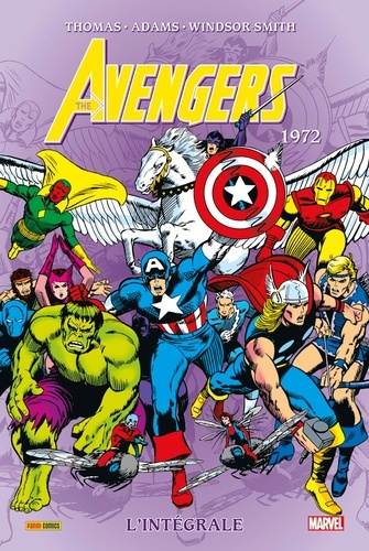 Roy Thomas et Steve Englehart - The Avengers : L'intégrale  : 1972.