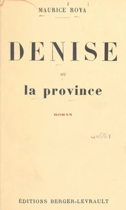 Denise ou La province