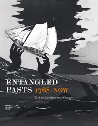 Entangled pasts, 1768-now