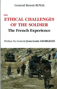 The Ethical Challenges of the Soldier