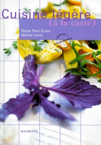  Royal Parc Evian et Michel Lentz - Cuisine Legere A La Carte.