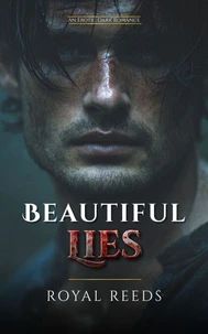 Beautiful Lies: An Erotic Dark Romance