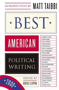 Royce Flippin - Best American Political Writing 2009.
