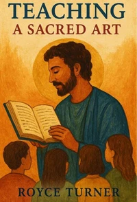 The  Sacred Art of Teaching