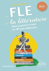 Le FLE par la littérature B1-C1