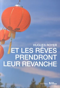 Et les rêves prendront leur revanche
