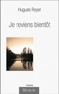Je reviens bientôt