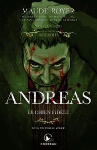 Dans l'univers des Contes Interdits - Andreas, le chien fidèle