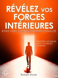 Révélez vos forces intérieures