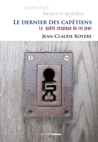Le dernier des Capétiens