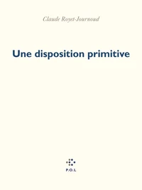 Une disposition primitive