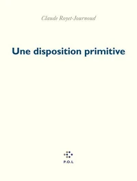 Une disposition primitive