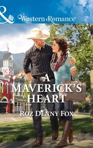 Roz denny Fox - A Maverick's Heart.