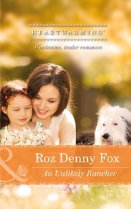 Roz denny Fox - An Unlikely Rancher.