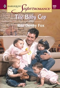 Roz denny Fox - The Baby Cop.