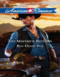 Roz denny Fox - The Maverick Returns.