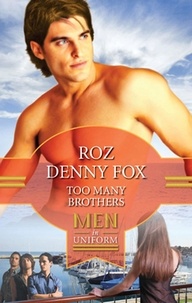 Roz denny Fox - Too Many Brothers.