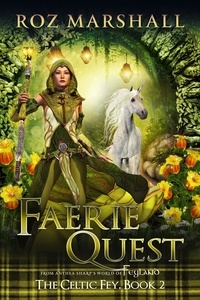  Roz Marshall - Faerie Quest - The Celtic Fey, #3.