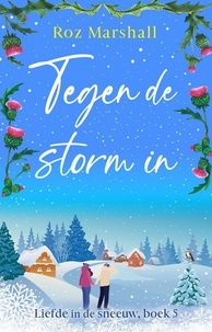  Roz Marshall - Tegen de storm in - Liefde in de sneeuw, #5.