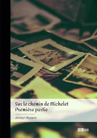 Sur le chemin de Michelet - Tome 1