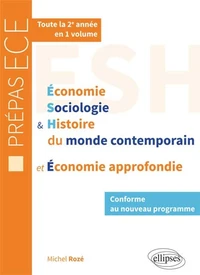 Economie, sociologie & histoire du monde contemporain et économie approfondie