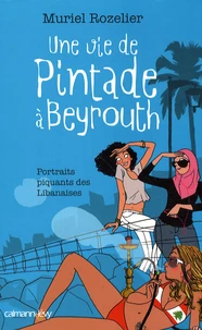 Une vie de Pintade à Beyrouth