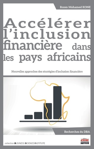 Accélérer l'inclusion financière dans les pays africains. Nouvelles approches des stratégies d'inclusion financière