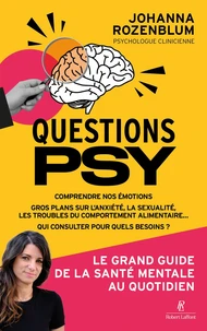 Questions psy - Le grand guide de la santé mentale au quotidien