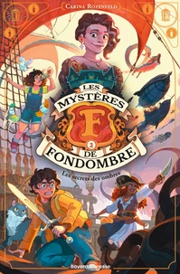 Les mystères de Fondombre Tome 2