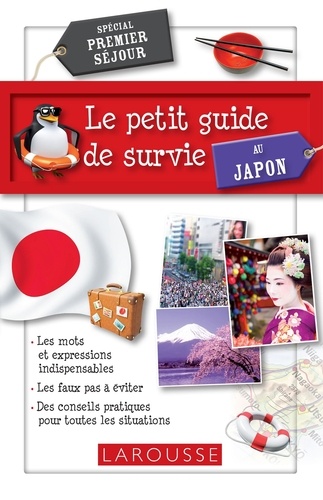 Le petit guide de survie au Japon. Spécial premier séjour