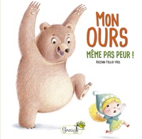 Rozenn Follio-Vrel - Mon ours - Même pas peur !.