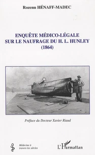 Enquête médico-légale sur le naufrage du H.L. Hunley