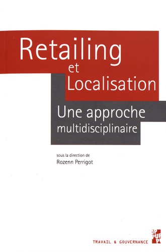 Retailing et localisation. Une approche multidisciplinaire