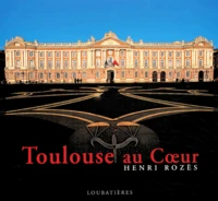 Toulouse au coeur