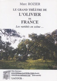 Le grand théâtre de l'olivier de France