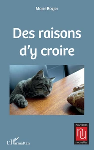 Des raisons d'y croire