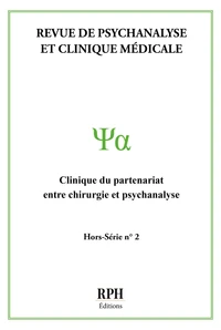 Clinique du partenariat entre chirurgie et psychanalyse