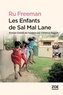 Ru Freeman et Christine Raguet - Les Enfants de Sal Mal Lane.