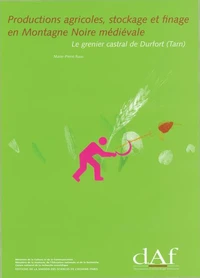 Productions agricoles, stockage et finage en Montagne noire médiévale