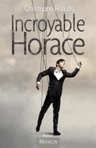 Incroyable Horace
