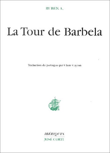 Ruben A - La Tour de Barbela.