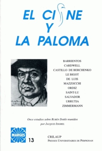 Rubén Dario - El cisne y la paloma : Once estudios sobre Rubén Darío.