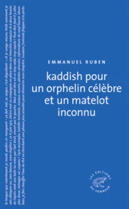 Kaddish pour un orphelin célèbre et un matelot inconnu