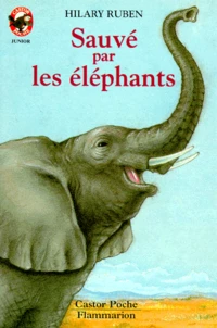 Sauvé par les éléphants