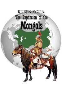The Expansion of the Mongols
