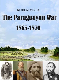 The Paraguayan War - 1865-1870