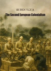 The second European Colonialism