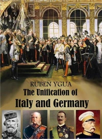 The Unification of Italy and Germany