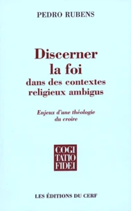 Discerner la foi dans des contextes religieux ambigus